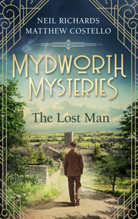 Mydworth Mysteries - The Lost Man - Matthew Costello - E-Book