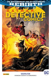 Batman - Detective Comics - Bd. 9 (2. Serie): Gespalten - James Robinson - E-Book