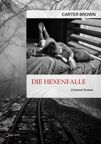 DIE HEXENFALLE - Carter Brown - E-Book