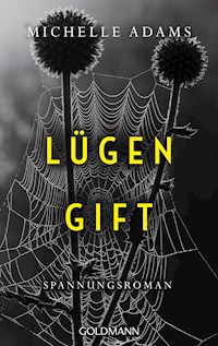 Lügengift - Michelle Adams - E-Book