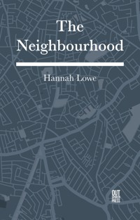 The Neighbourhood - Hannah Lowe - E-Book