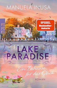 Lake Paradise – Ein Zuhause für das Glück - Manuela Inusa - E-Book