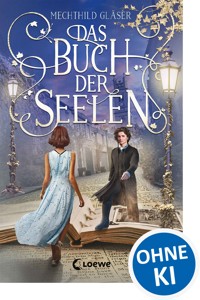 Das Buch der Seelen - Mechthild Gläser - E-Book