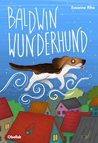 Baldwin Wunderhund - Susanne Rih - E-Book