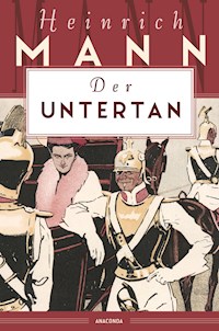 Der Untertan - Heinrich Mann - E-Book