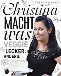 Christina macht was - Christina Heß - E-Book