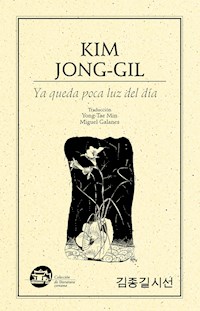 Ya queda poca luz del día - Kim Jong-Gil - E-Book