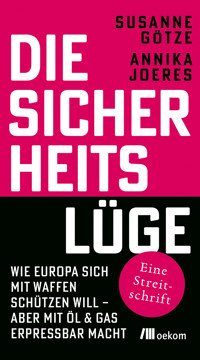 Die Sicherheitslüge - Susanne Götze - E-Book