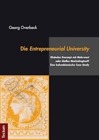 Die Entrepreneurial University - Georg Overbeck - E-Book