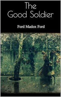 The Good Soldier - Ford Madox Ford - E-Book
