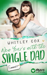 New Year's with the Single Dad – Emmett - Whitley Cox - E-Book