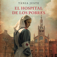El hospital de los pobres - Tania Juste - Hörbuch