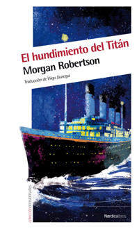 El hundimiento del Titán - Morgan Robertson - E-Book
