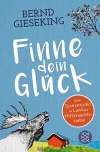 Finne dein Glück - Bernd Gieseking - E-Book