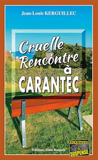 Cruelle rencontre à Carantec - Jean-Louis Kerguillec - E-Book