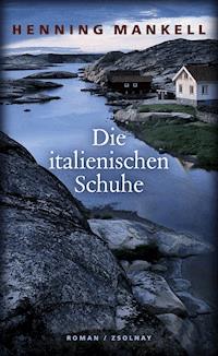 Die italienischen Schuhe - Henning Mankell - E-Book