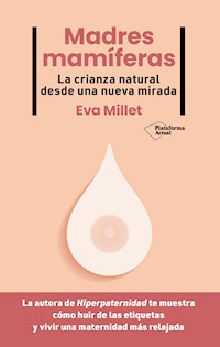 Madres mamíferas - Eva Millet - E-Book