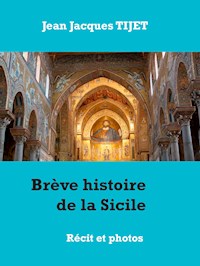Brève histoire de la Sicile - Jean-Jacques TIJET - E-Book