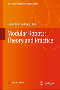 Modular Robots: Theory and Practice - Guilin Yang - E-Book