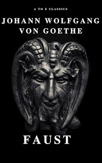 Faust - Johann Wolfgang von Goethe - E-Book