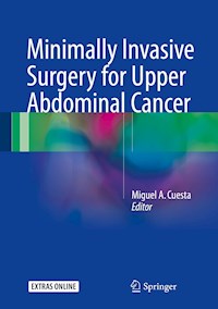 Minimally Invasive Surgery for Upper Abdominal Cancer - - E-Book