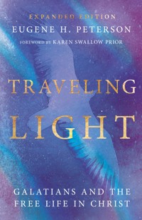 Traveling Light - Eugene H. Peterson - E-Book
