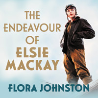 The Endeavour of Elsie Mackay - Flora Johnston - Hörbuch
