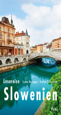 Lesereise Slowenien - Irene Hanappi - E-Book