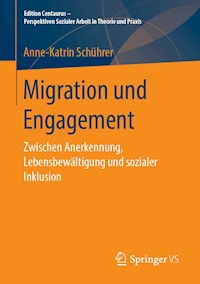 Migration und Engagement - Anne-Katrin Schührer - E-Book
