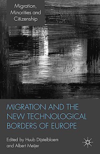 Migration and the New Technological Borders of Europe -  - E-Book