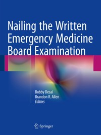 Nailing the Written Emergency Medicine Board Examination -  - E-Book