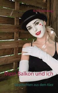 Mein Balkon und ich - Rolf Kremming - E-Book