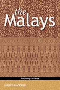 The Malays - Anthony Milner - E-Book