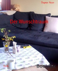 Der Wunschtraum - Dagmar Heyer - E-Book