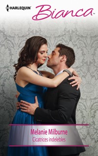 Cicatrices indelebles - Melanie Milburne - E-Book