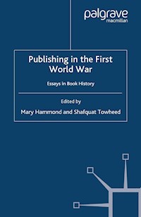 Publishing in the First World War -  - E-Book