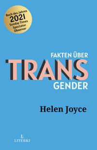 Fakten über Transgender - Helen Joyce - E-Book