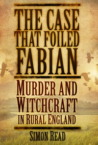 The Case That Foiled Fabian - Simon Read - E-Book