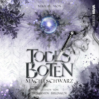 Todesboten - Machtschwarz - Mika D. Mon - Hörbuch