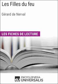 Les Filles du feu de Gérard de Nerval - Encyclopaedia Universalis - E-Book