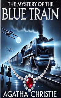 The Mystery of the Blue Train - Agatha Christie - E-Book