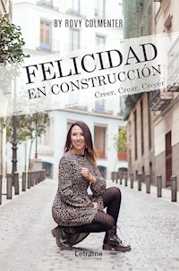 Felicidad en construcción - Rovy Colmenter - E-Book