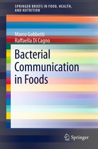 Bacterial Communication in Foods - Marco Gobbetti - E-Book