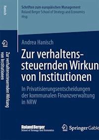 Zur verhaltenssteuernden Wirkung von Institutionen - Andrea Hanisch - E-Book