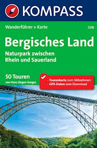 Kompass Wanderführer Bergisches Land, Naturpark zwischen Rhein und Sauerland -  - E-Book