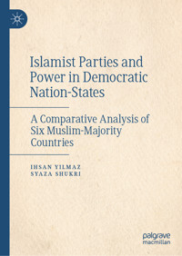 Islamist Parties and Power in Democratic Nation-States - Ihsan Yilmaz - E-Book