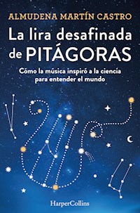 La lira desafinada de Pitágoras - Almudena M. Castro - E-Book