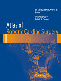 Atlas of Robotic Cardiac Surgery -  - E-Book