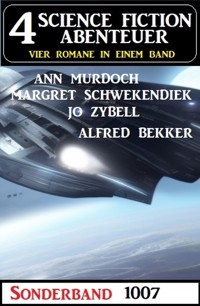 4 Science Fiction Abenteuer Sonderband 1007 - Alfred Bekker - E-Book