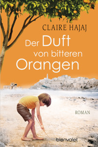 Der Duft von bitteren Orangen - Claire Hajaj - E-Book